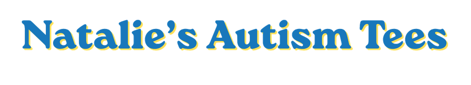 Natalie's Autism Tees